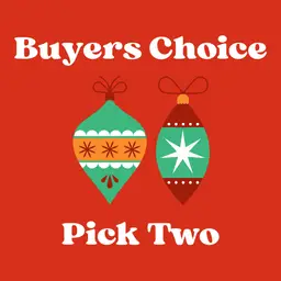 13 Buyers Choice Pick Two