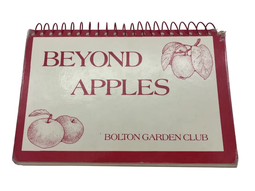 1991 Beyond Apples Cookbook Bolton Garden Club Massachusetts Cooking