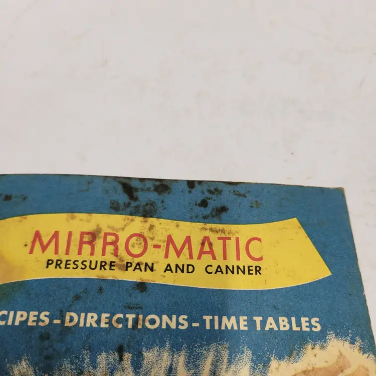 Mirro-Matic Pressure Pan & Canner Canning Directions-Recipes-Time Booklet 1951