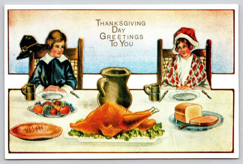 Postcard Thanksgiving Day Greetings to You Turkey Dinner with Pie - 14597