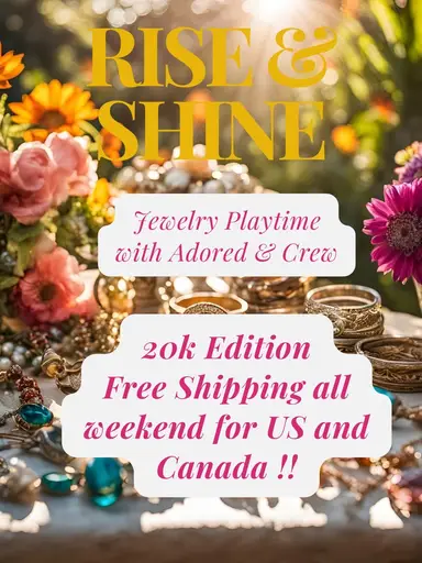 20k Edition Rise And Shine Free Shipping All Weekend!