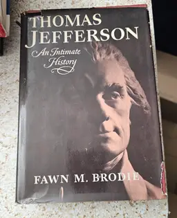 Thomas Jefferson An Intimate History Hardcover Fawn M. Brodie