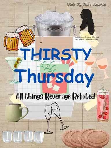 Thirsty Thursday-All Things Beverage. Appointment Ran Late. Moved To 1:00 Pm. 