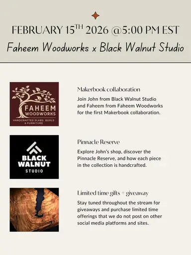 Livestream Sale: Faheem Woodworks X Black Walnut Studio Collaboration