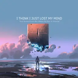 I THINK I JUST LOST MY MIND - BAND MERCH POSTER  - (30in x 22in)