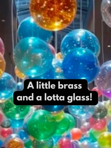 A Little Brass And A Lotta Glass! 