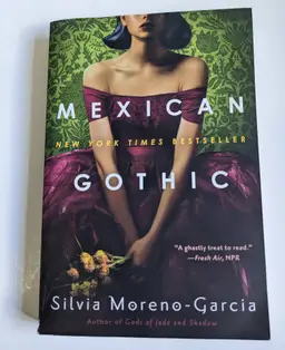 Mexican Gothic - Silvia Moreno-Garcia