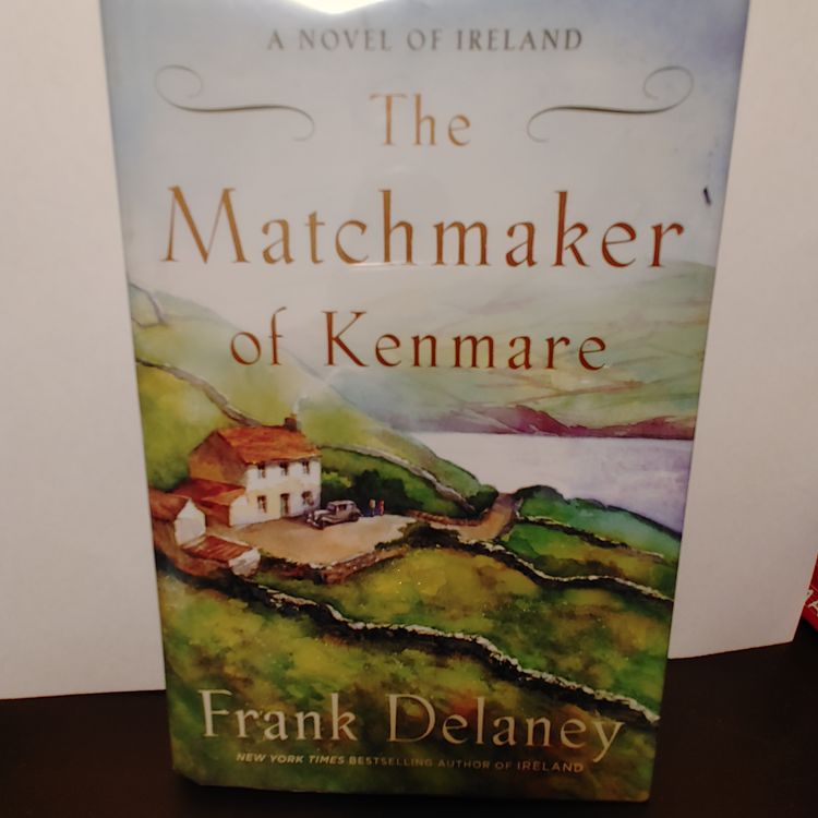 The Matchmake of Kenmare by Frank Delaney. Former library book. Published 2011