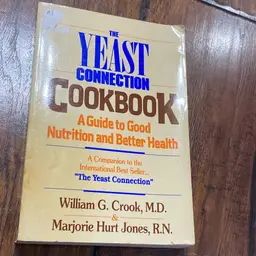 The Yeast Connection Cookbook