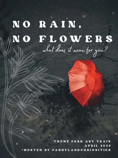 No Rain, No Flowers -Theme Park Train 