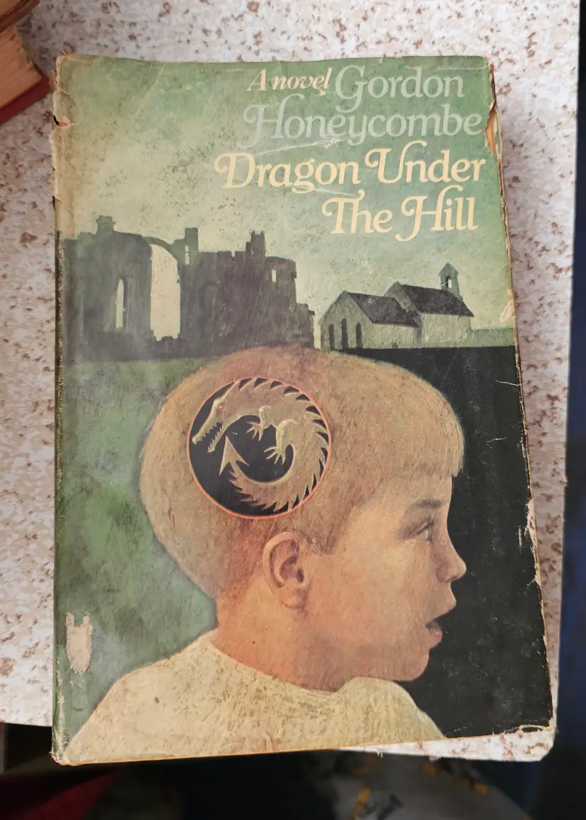 Dragon Under The Hill by Gordon Honeycombe 1972 Book Club Edition