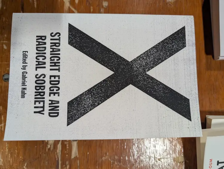 X: Straight Edge And Radical Sobriety