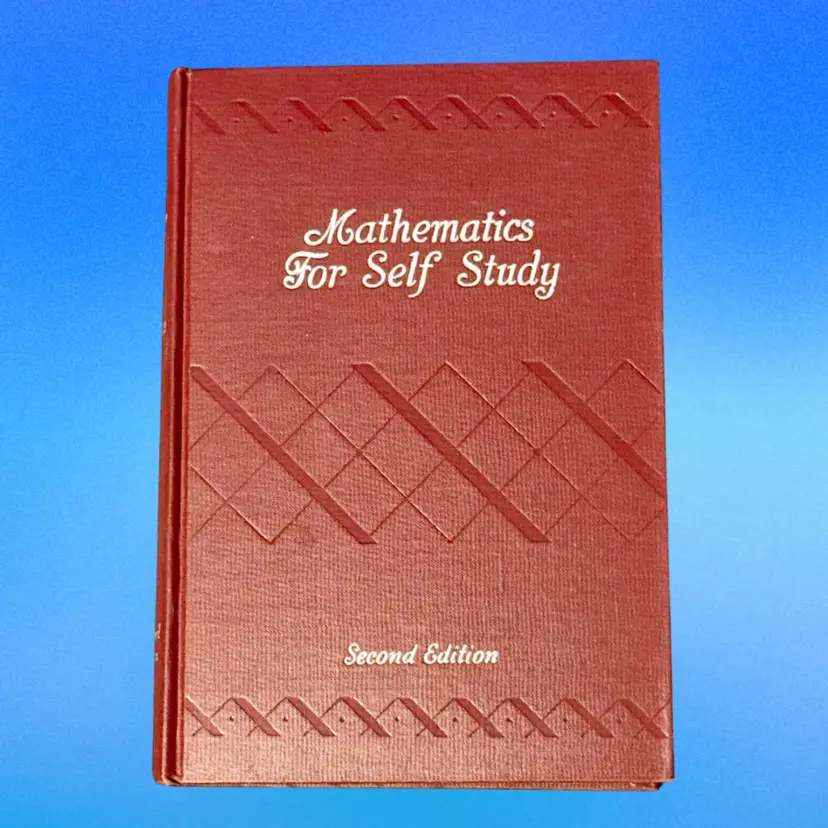 Vintage Second Edition Hardcover Mathematics for Self Study: Calculus For the Practical Man James Thompson Collectible (1946)