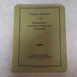 1963 Constitution of the Brotherhood Of Locomotive Firemen and Enginemen