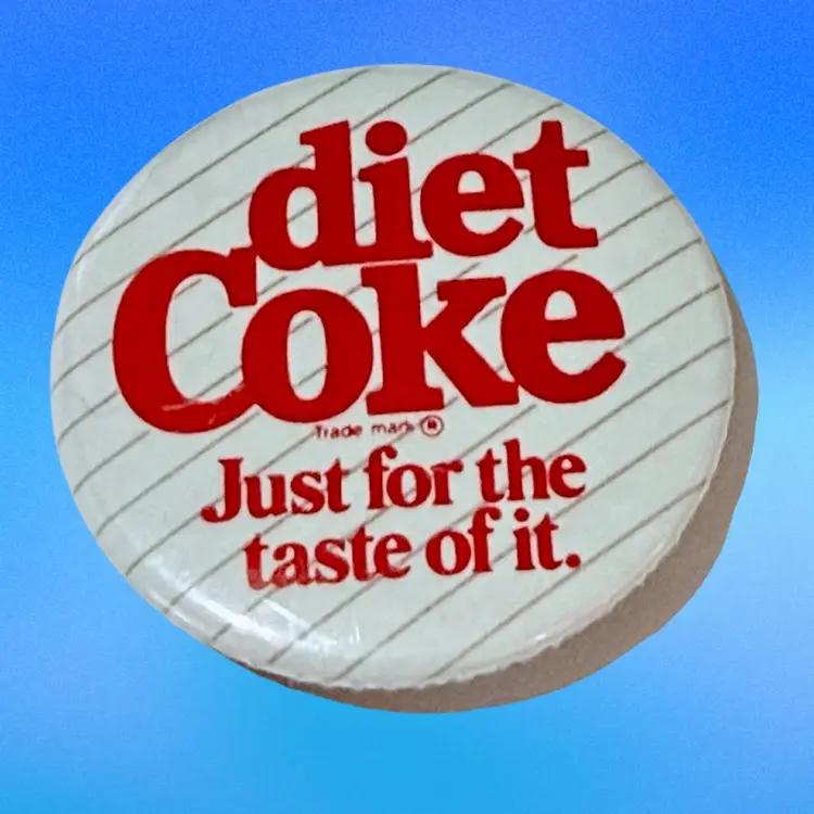 Vintage Diet Coke Just For The Taste Of It Button The Button Factory Atlanta