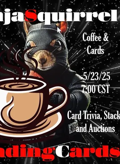 Coffee & Cards w/ 🥷 🐿️ NinjaSquirrel!