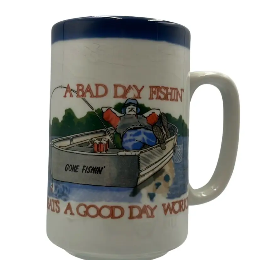A Bad Day Fishin’ Beats A Good Day Workin’ - Otagiri Coffee Tea Mug Cup 5.2” Tall