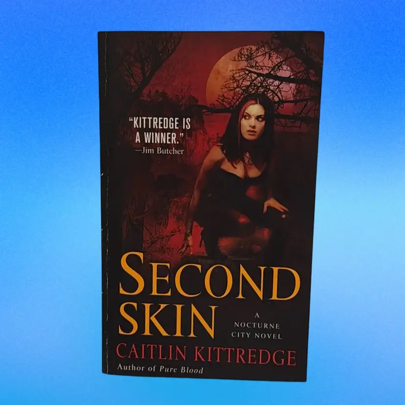 2009 Second Skin by Caitlin Kittredge Paperback Book