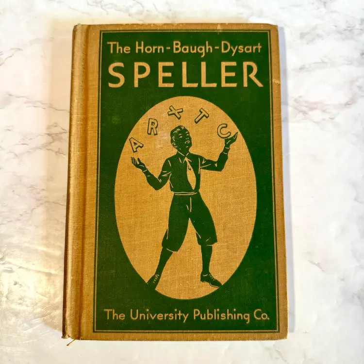 Vintage 1932 The Horn-Baugh-Dysart Speller School Spelling Book University Publishing Co.