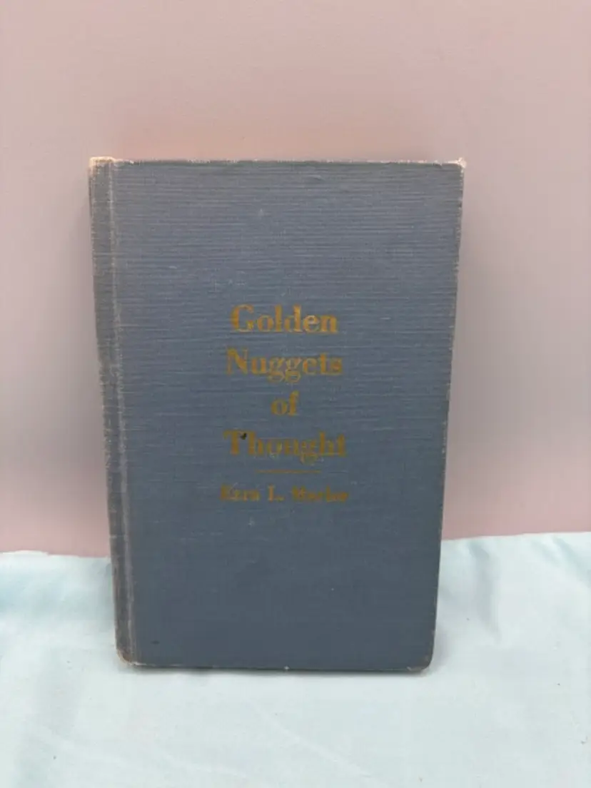 Golden Nugget of Thought By Exra L. Marler 1954 Hardcover..E-1