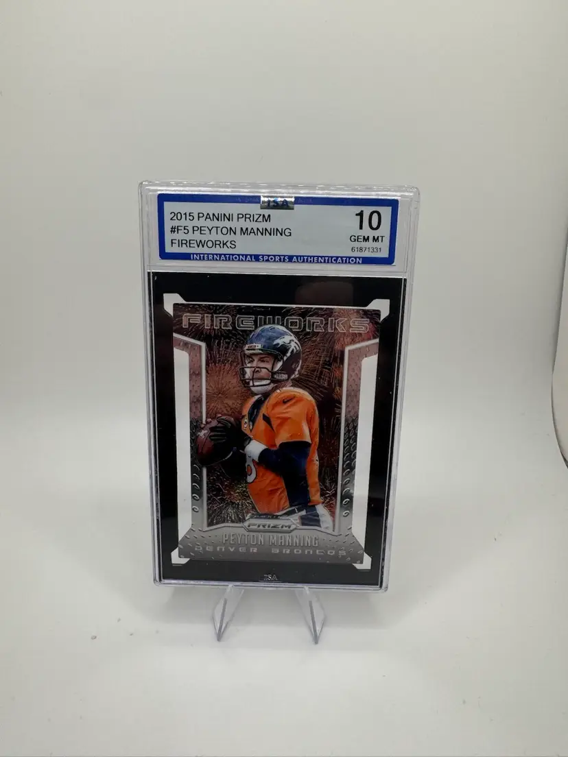 Peyton Manning Denver Broncos 2015 Panini Fireworks #F5 Graded 10