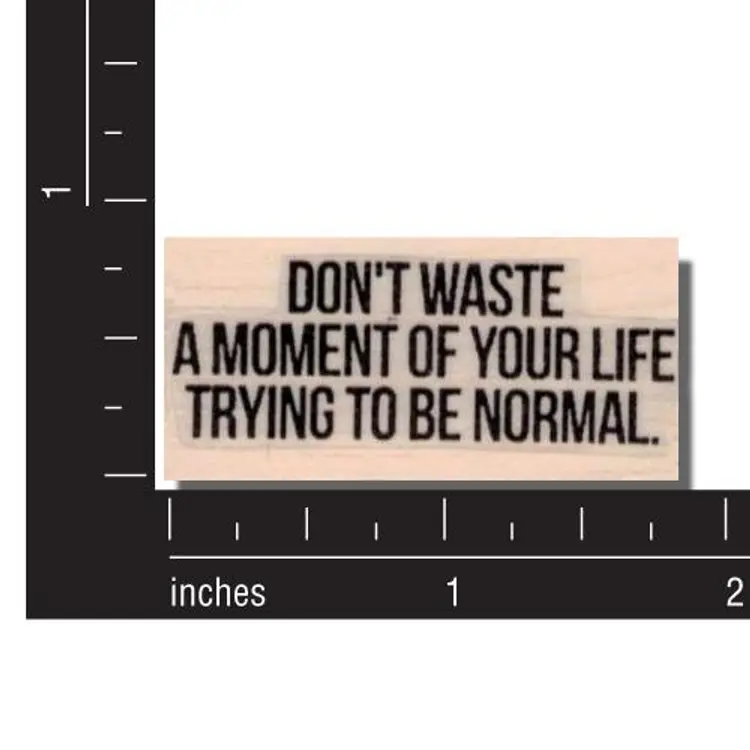 Don't Waste A Minute Of Life Saying Rubber Stamp