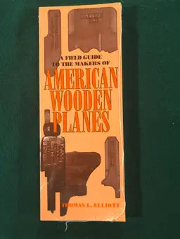 A Field Guide to the Makers of American Wooden Planes