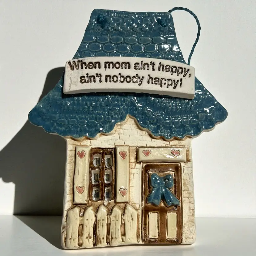 Vintage 1990S If Mom's Not Happy Plaque House Clay 6.75" X 5.75"