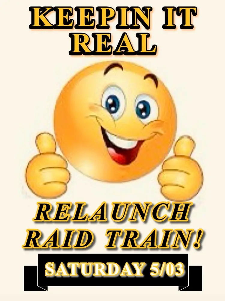 Keep It Real Relaunch Raid Train 🚂 