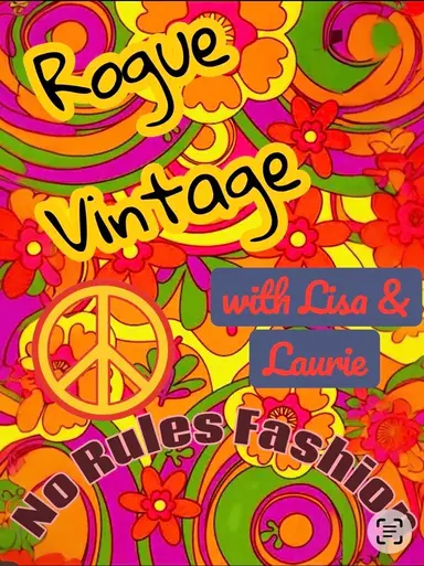 ROGUE VINTAGE Note TIME CHANGE 3:18pm with Lisa & Laurie! SUNDAY edition