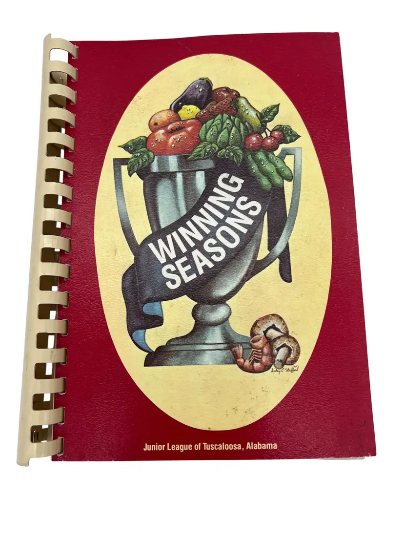 1984 Winning Seasons Cookbook 4th Printing Junior League of Tuscaloosa Alabama Spiral Bound Southern Recipes Vintage Community Book