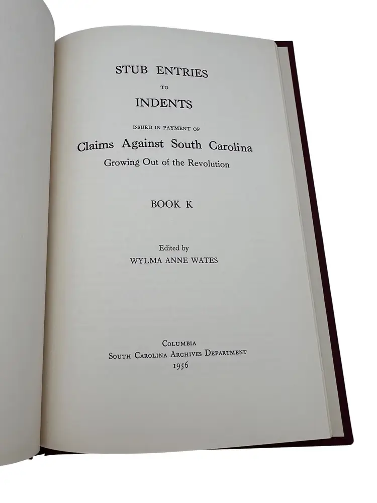 Stub Entries To Indents Book K Claims Against South Carolina Revolutionary War
