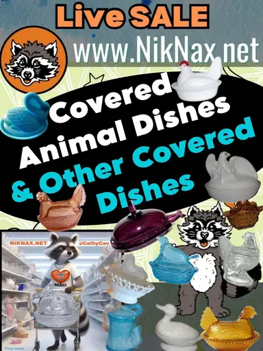 Covered Hen, Bird, Animal, Etc. & Covered Candy Dishes!!