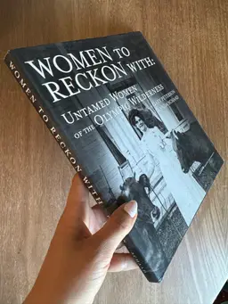 Women To Reckon With: Untamed Women Of The Olympic Wilderness