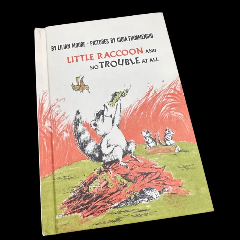 “Little Raccoon and No Trouble at All," Hardcover Children’s Book by Lilian Moore illustrated by Gioia Fiammenghi 1972