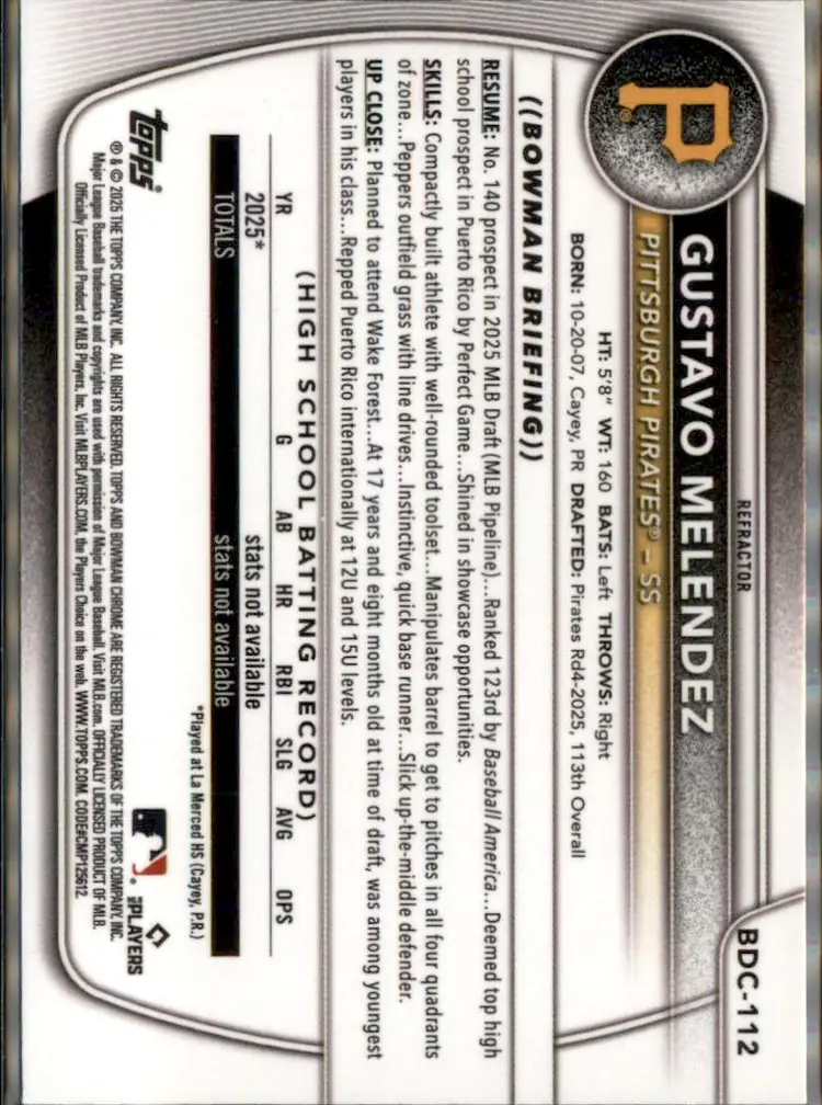 2025 Bowman Draft #BDC-112 Gustavo Melendez Chrome Refractor - (138) - Pittsburgh Pirates