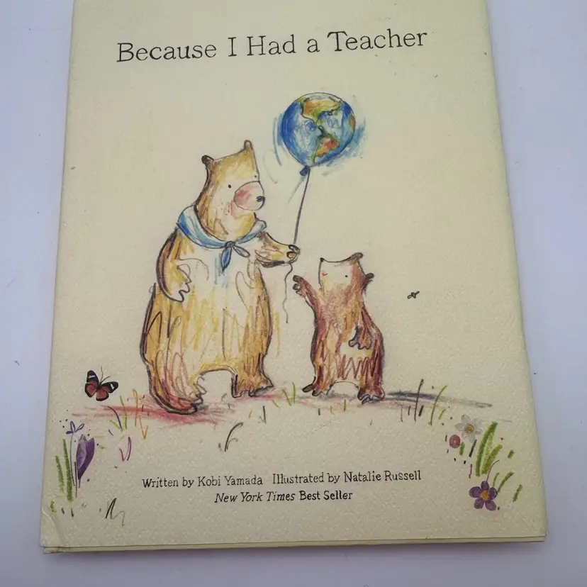 Young Reader Book ‘Because I Had A teacher’ By Kobi Yamada CR 2016
