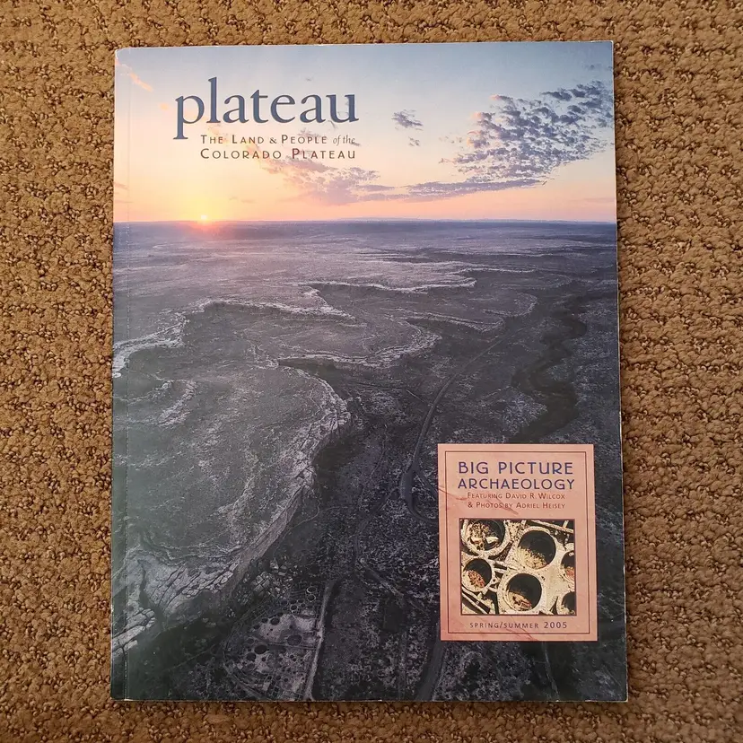 Plateau Magazine Land & People of the Colorado Plateau Big Picture Archaeology