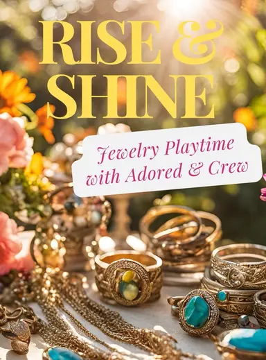 Rise And Shine Jewelry Playtime