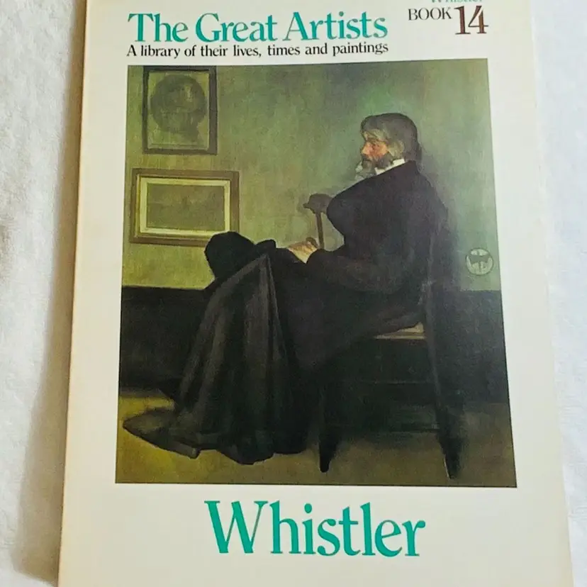 Vintage The Great Artists, A Library of Their lives, Times and Paintings Book Series Full Page Prints Soft Paperback Cover 1978 Edition : Book 14 Whistler