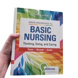 Davis Advantage for Basic Nursing : Thinking, Doing, and Caring (2022) 3rd Edit