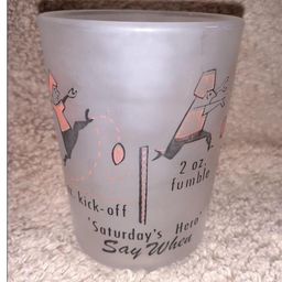 Vintage Saturdays Hero"Say When" Shot Glass
