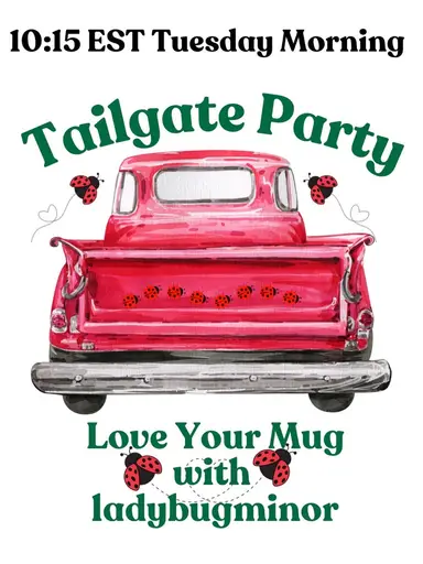 🐞Tuesday Morning Tailgate🐞
