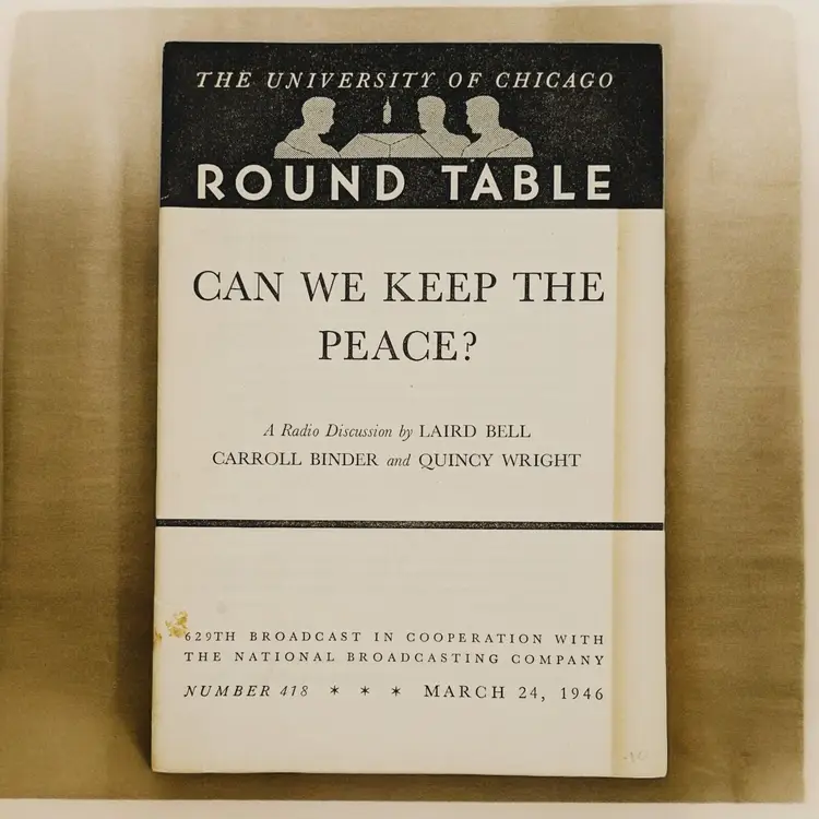 #01 1946 The University of Chicago Round Table Can We Keep The Peace? NBC Radio