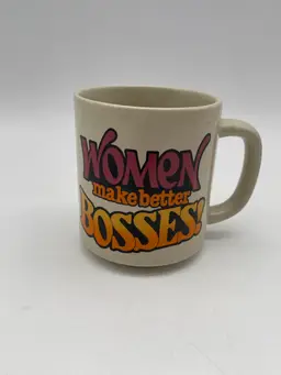 Vintage “Women Make Better Bosses” Coffee Mug