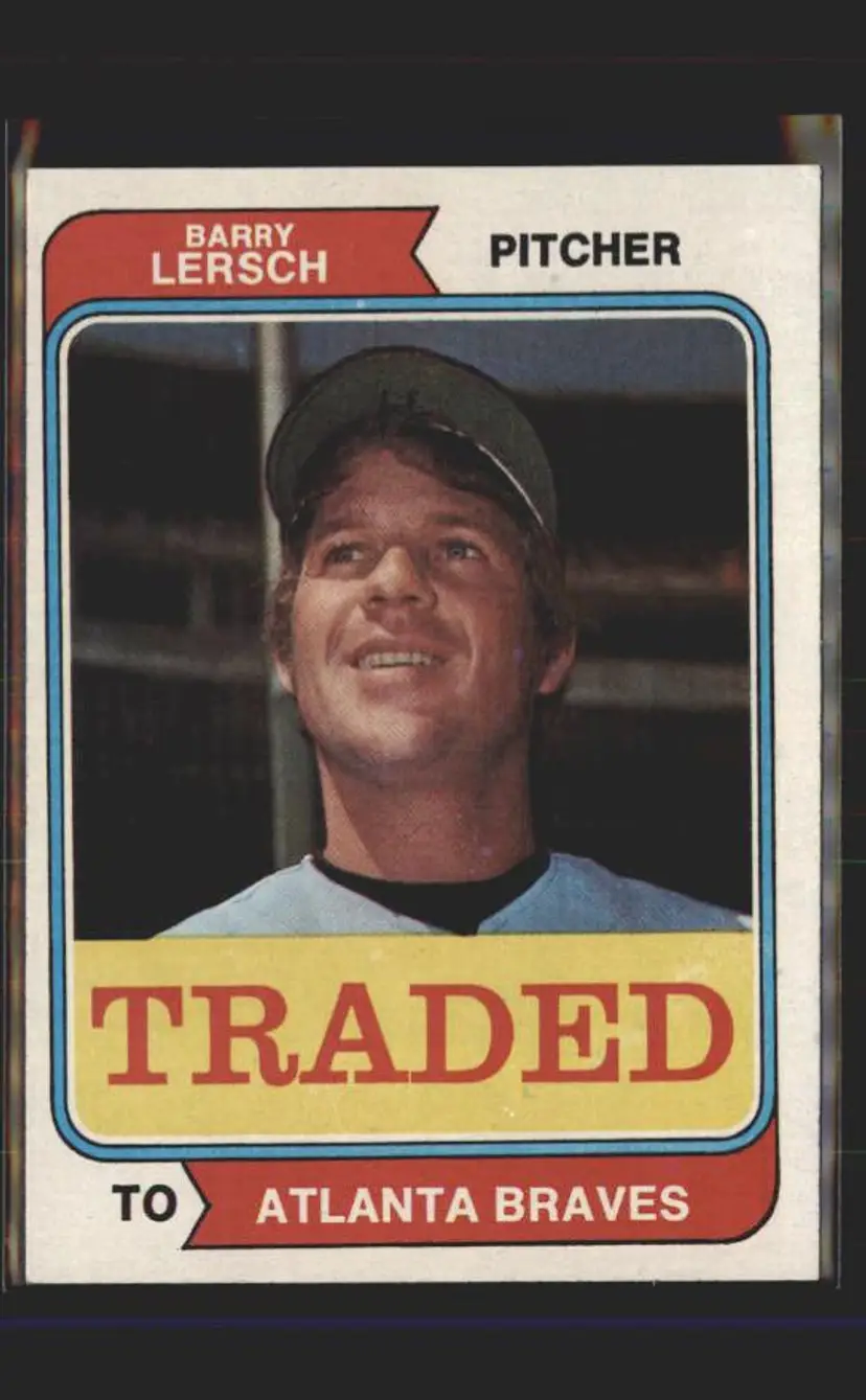 1974 Topps #313T Barry Lersch Traded - (pk2) - Atlanta Braves
