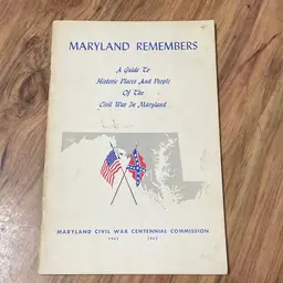 Maryland Remembers A Guide To Historic Places And People Of The Civil War In Maryland