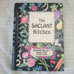 The SACLANT Kitchen SACLANT Officers’ Wives’ Club Norfolk, VA 1996