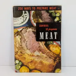 Vintage 250 Ways to Prepare Meat 1951 Culinary Arts Institute