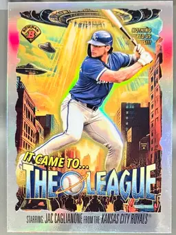 2025 Bowman Chrome Jac Caglianone It Came to the Leauge Insert Kansas City Royals